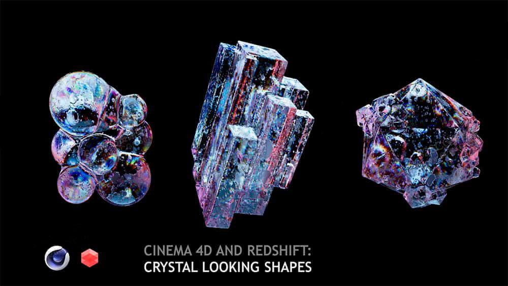 C4D教程水晶折射模型渲染教程Cinema 4D and Redshift: Crystal Looking Shapes 中文字幕