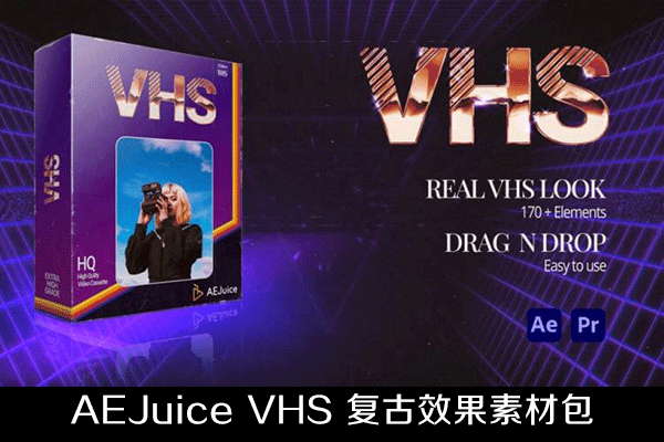 视频素材-复古效果素材包 含AE/PR模板AEJuice VHS