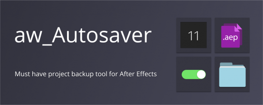 AE脚本-自动保存备份工程项目工具aw-Autosaver V2.1.1
