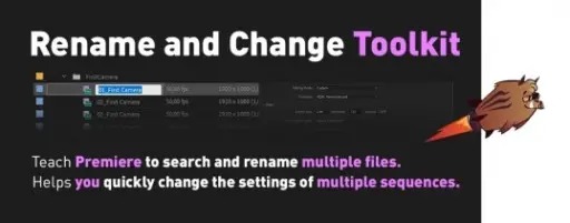 PR脚本-批量重命名和更改序列工具Rename and Change Toolkit v1.0.4