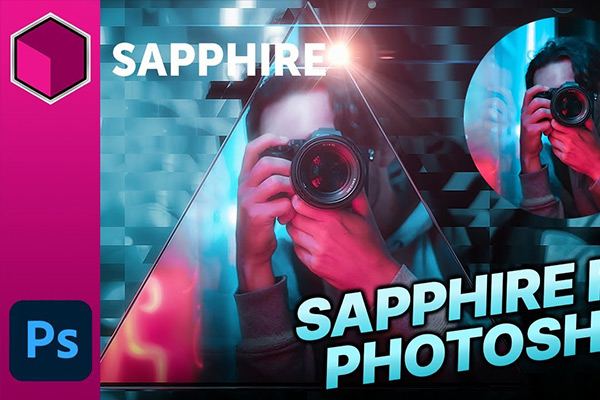 PS插件-蓝宝石视觉特效合成插件BorisFX Sapphire 2022.5 for Photoshop V2022.5 Win