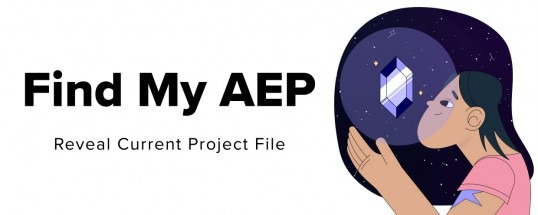 AE插件-快速查找项目工程文件存放位置工具Find My AEP V2.0 Win/Mac