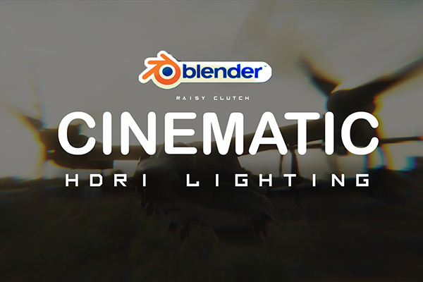 Blender插件-中文汉化电影级HDRI照明插件 Cinematic Hdri Lighting Addon