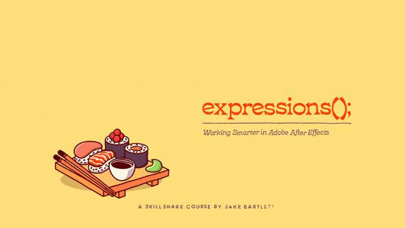 AE教程-常用AE表达式基础入门教程(包含工程)Expressions: Working Smarter in Adobe After Effects