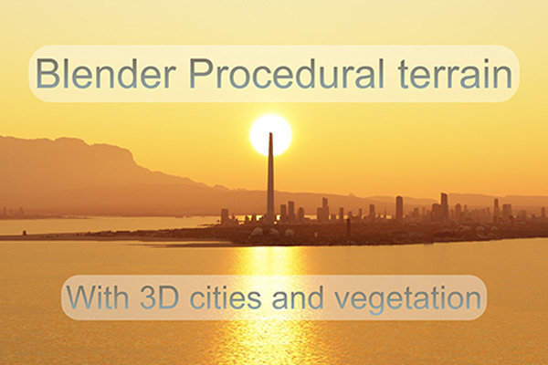 Blender插件-程序化三维城市生成器 Large Scale Procedural Terrain Generator With 3d Cities And Vegetation