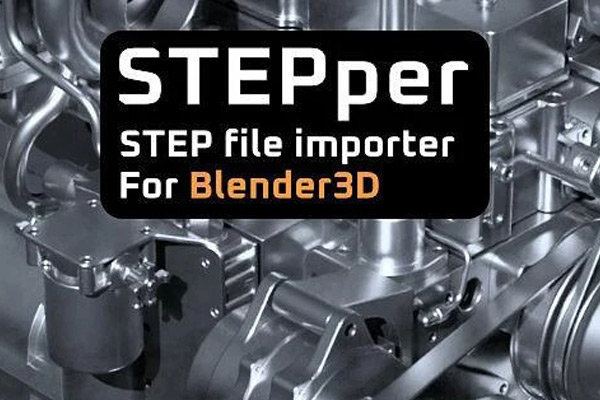 Blender插件-STEP文件直接导入Blender STEPper v1.1