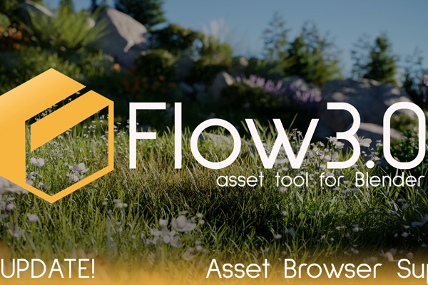 Blender插件-资产管理器插件Flow 3.0 – The Next-Level Asset Tool For Blender
