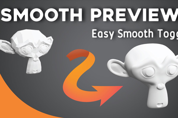 Blender插件-三维模型平滑预览工具 Smooth Preview V1.2