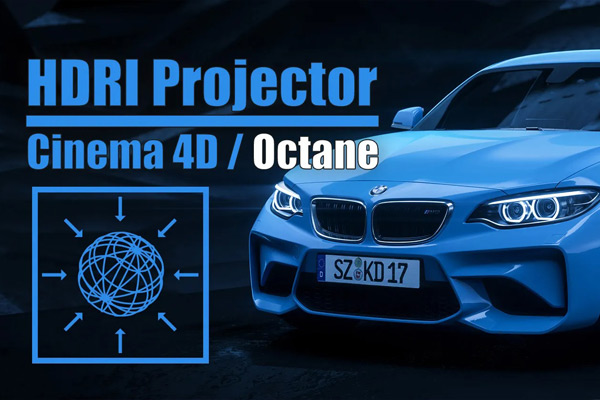 C4D插件-HDR图片投射插件 Cinema 4D Octane HDRI Projector v1.2 +使用教程