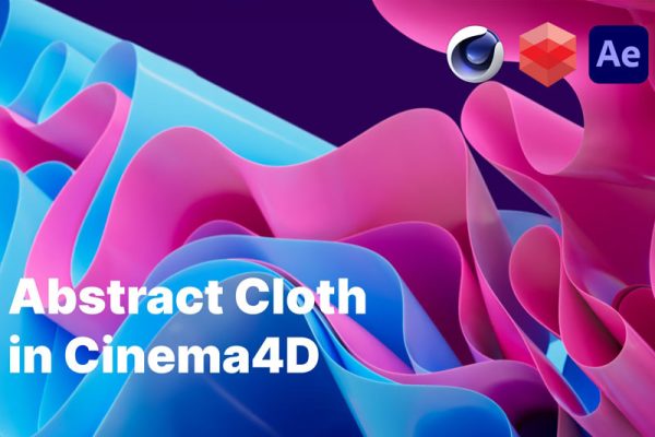 C4D教程-抽象布料动画制作教程 Abstract Cloth Animation in Cinema 4D