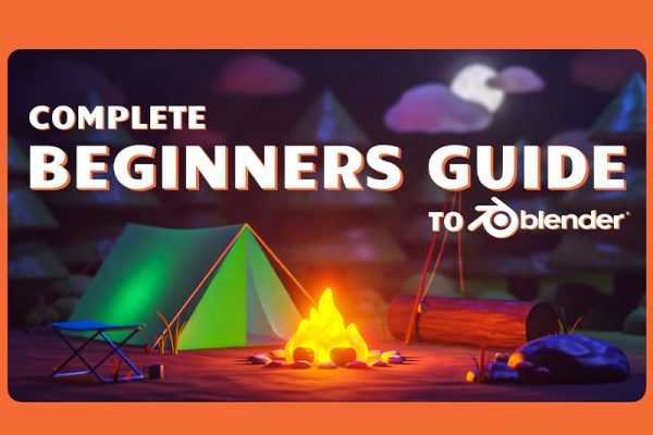 Blender教程-初学者全面基础入门指南 Complete Beginners Guide to Blender 3D