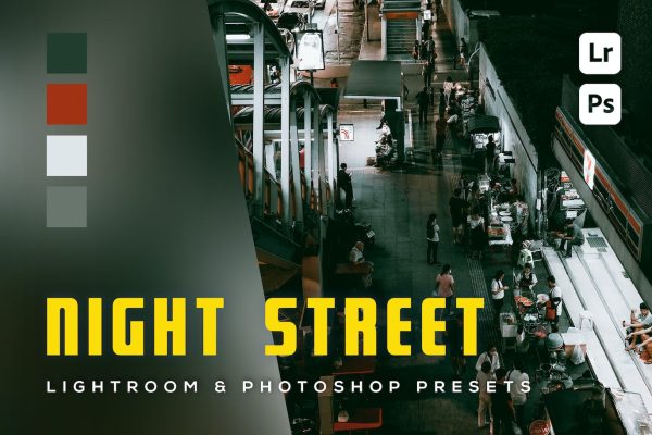6 个夜间街道照片调色LR和PS预设 6 Night Stree Lightroom and Photoshp Presets