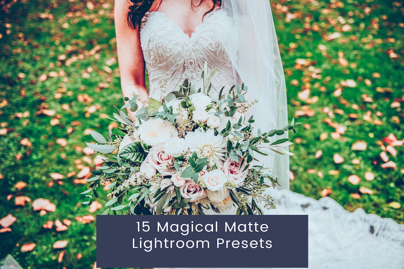 15个神奇婚礼婚纱摄影调色LR预设 15 Magical Matte Lightroom Presets