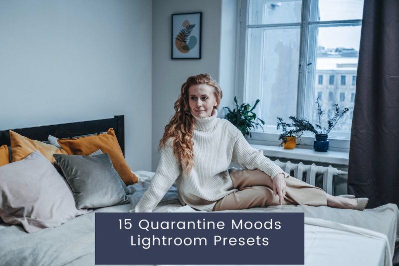 15种创意摄影调色滤镜LR预设 15 Quarantine Moods Lightroom Presets
