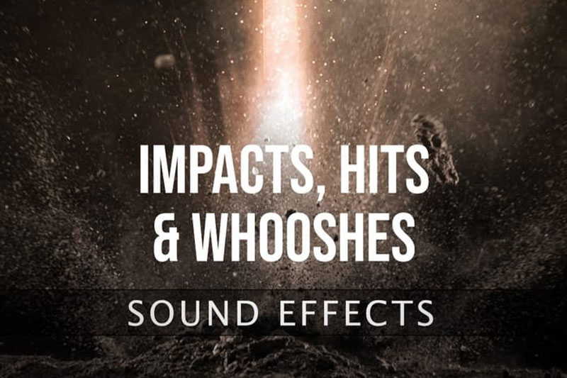 音效素材-539个高质量电影预告片冲击撞击呼啸音效素材 Impacts, Hits & Whooshes