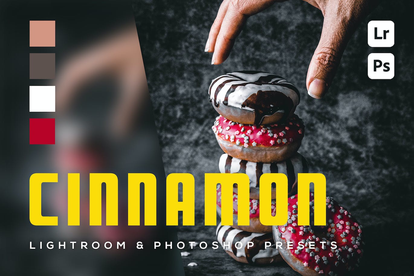6个美食摄影调色滤镜LR和PS预设 6 Cinnamon Lightroom and Photoshop Presets
