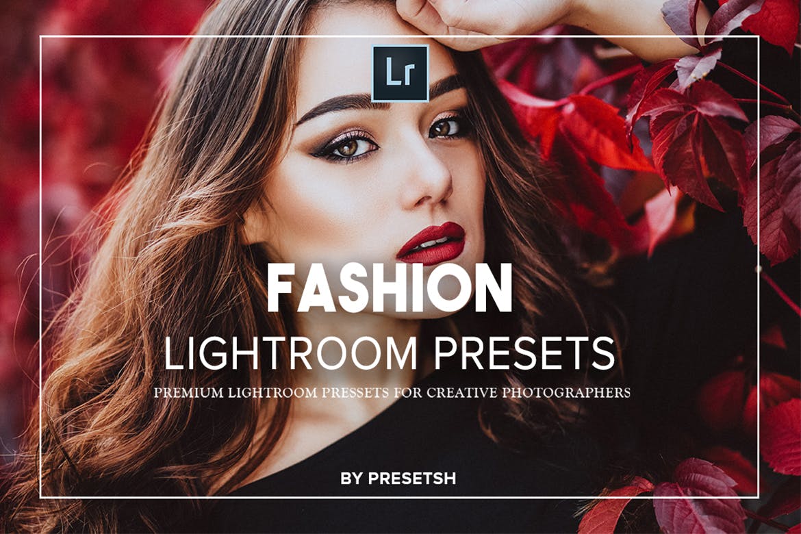时尚模特路拍照片后期调色LR预设 Fashion Lightroom Presets