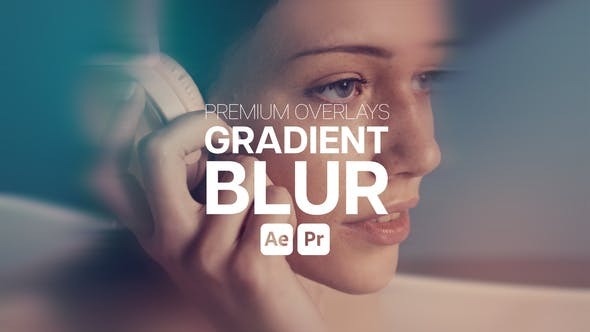 AE/PR模板-叠加渐变朦胧模糊视觉特效 Premium Overlays Gradient Blur