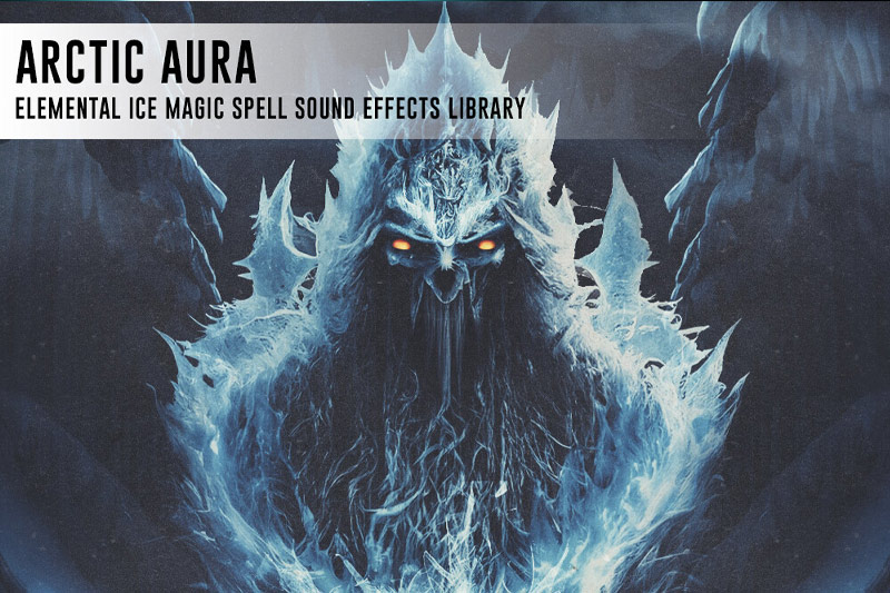 音效素材-冰封奇境冰冻魔法咒无损音效素材包 SFXTools – Arctic Aura