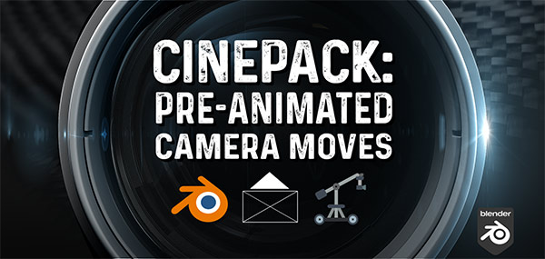 Blender插件-三维摄像机运动预设 Cinepack V4 – Pre-Animated Camera Moves 2024