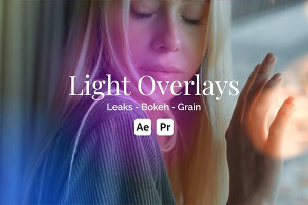 AE/PR模板-唯美镜头漏光叠加视觉特效(含原版音乐) Light Leak Overlay Toolkit