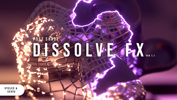 Blender预设-模拟科幻物质溶解效果 PostShade – Dissolve FX v1.01