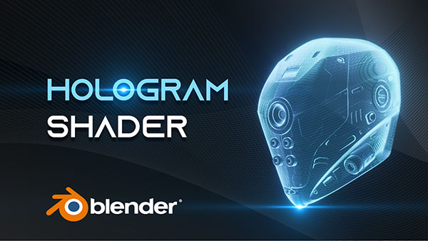 Blender预设-科幻全息投影效果着色器 Hologram Effect Shader