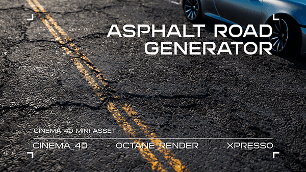 C4D预设-OC沥青路面生成器预设 Asphalt Road Generator [Cinema4D/Octane/Xpresso]