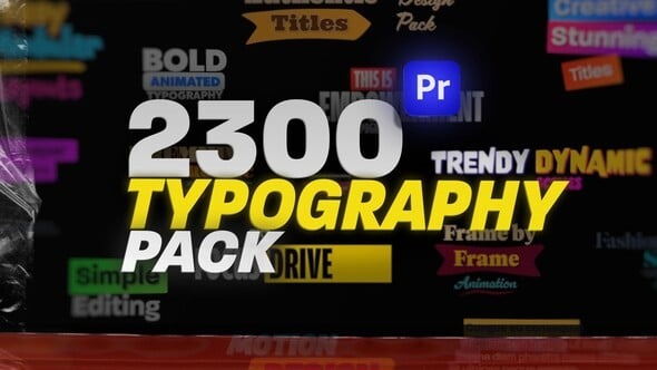 PR模板-2300个时尚创意文字动画排版风格 Animated Typography Pack For Premiere Pro