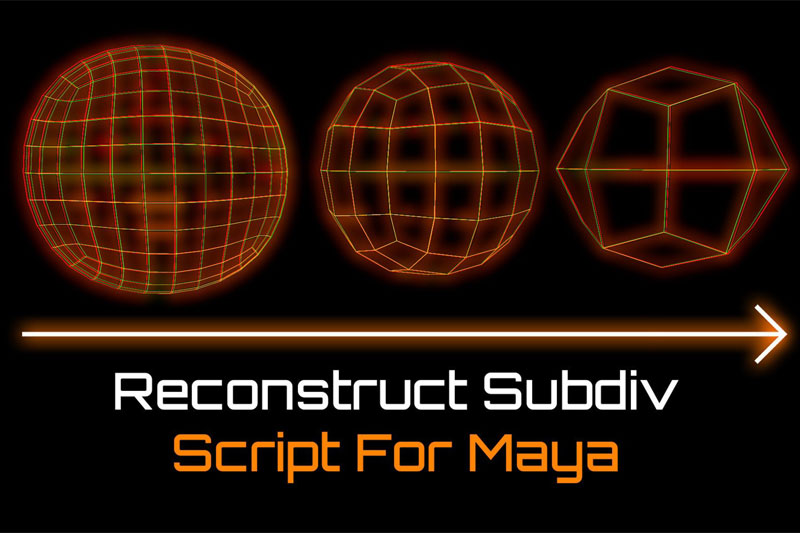 Maya插件-细分模型还原恢复脚本 Maya Script Reconstruct Subdiv V1.3