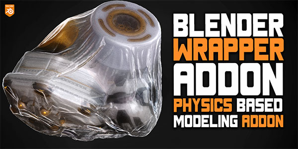 Blender快速封装包裹缠绕包装效果插件 Wrapper Addon V1.0.0