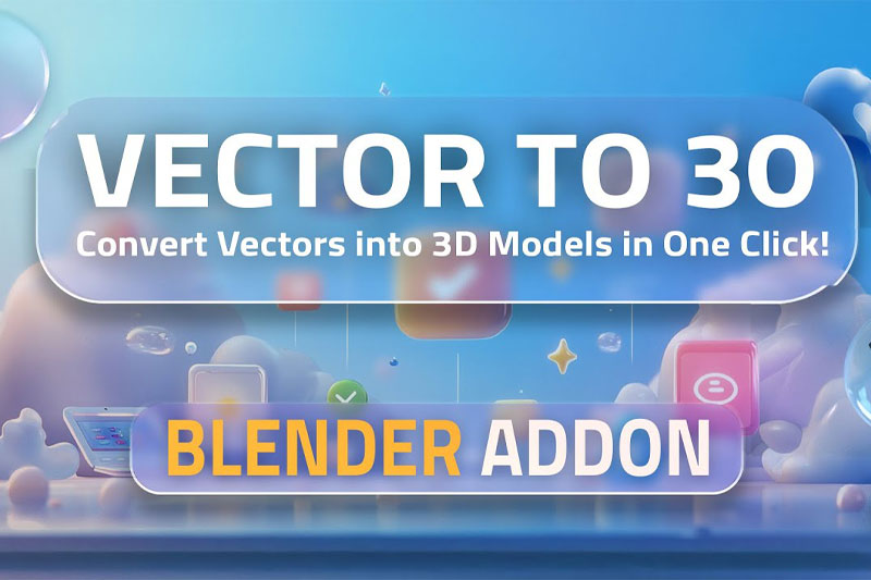 Blender一键将矢量图形转换成三维模型工具 Vector to 3D V1.0.0