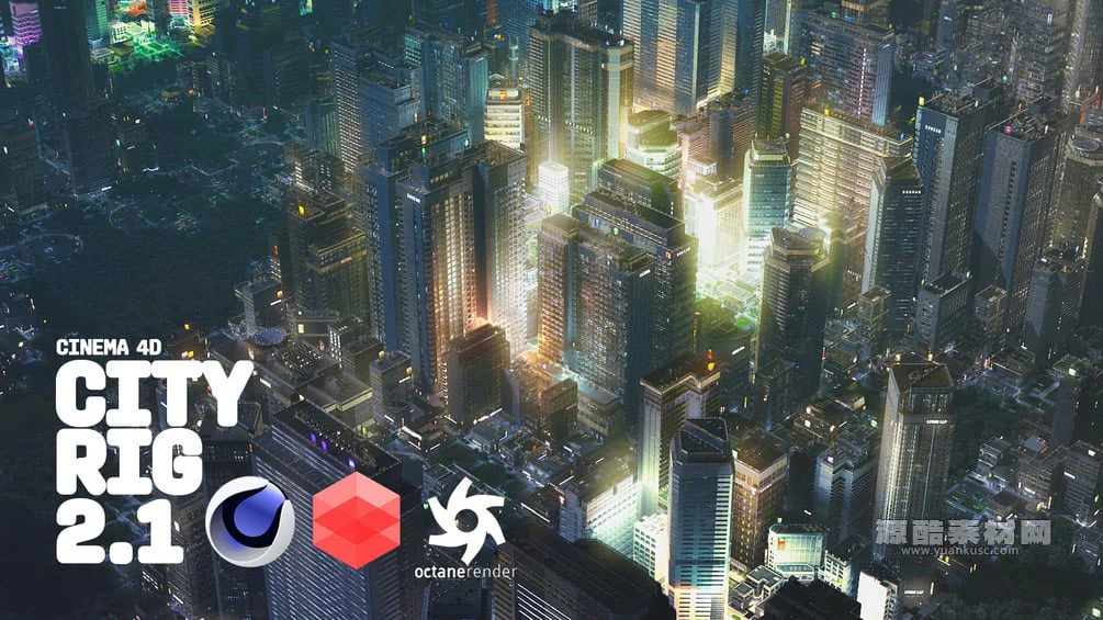 C4D城市建筑模型程序化生成器 C4d city Rig 2.1 含oc/rs/默认材质三个版本