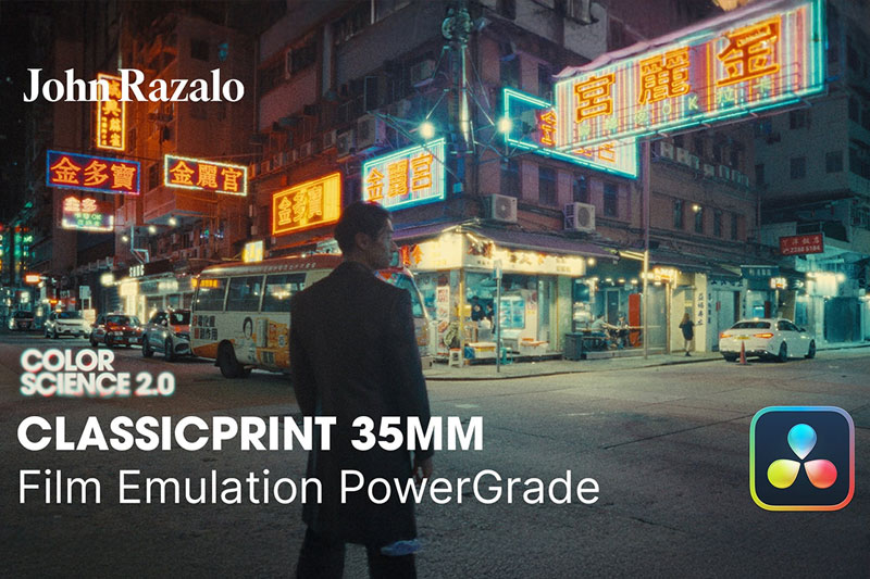 复古港风电影胶片模拟达芬奇调色节点+LUT预设 John Razalo – ClassicPrint 35mm Film Emulation v3.9