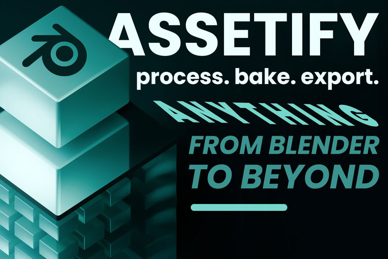 Blender一键式材质烘焙与多格导出终极工具插件 Assetify V1.0.0