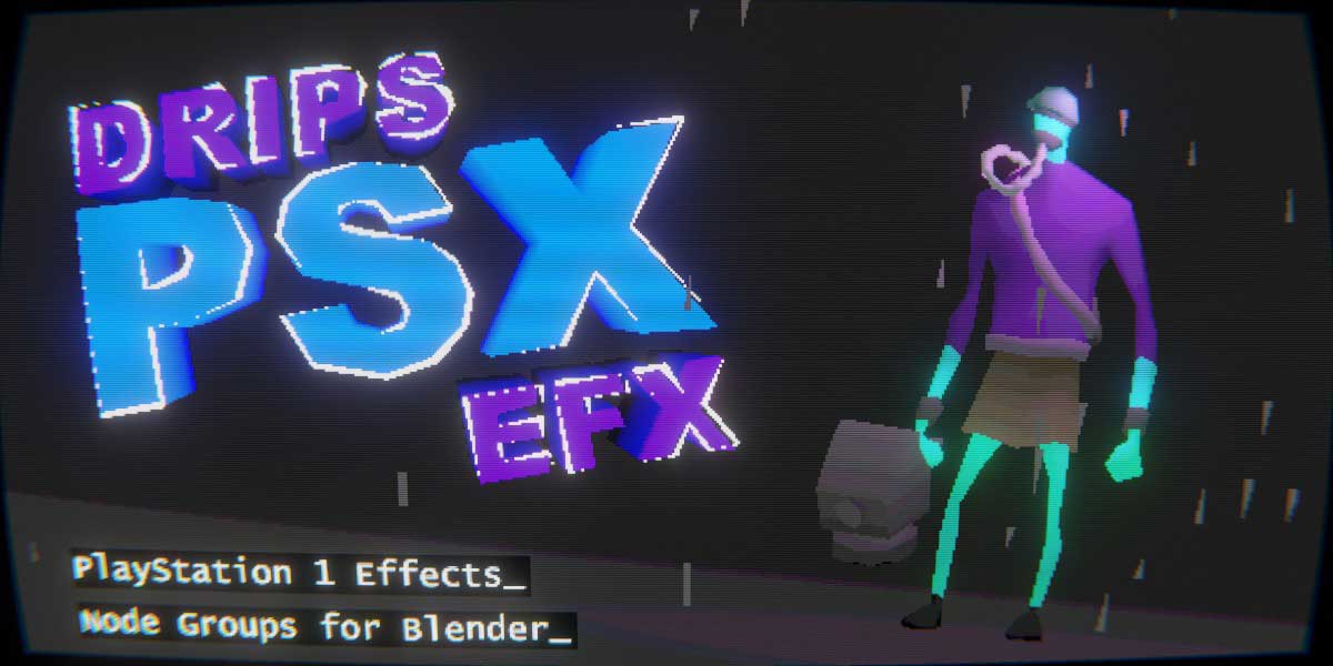 Blender经典PlayStation 1游戏画面风格节点预设 Drips Psx Efx – Playstation 1 Effects V1.4