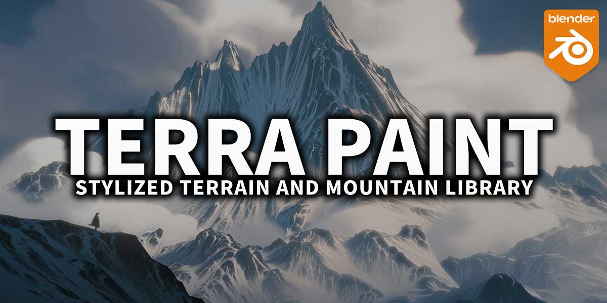 Blender风格化雪山草原沙漠山脉地形3D模型资产预设 Stylized Terrain And Mountain Library Terra Paint Pro