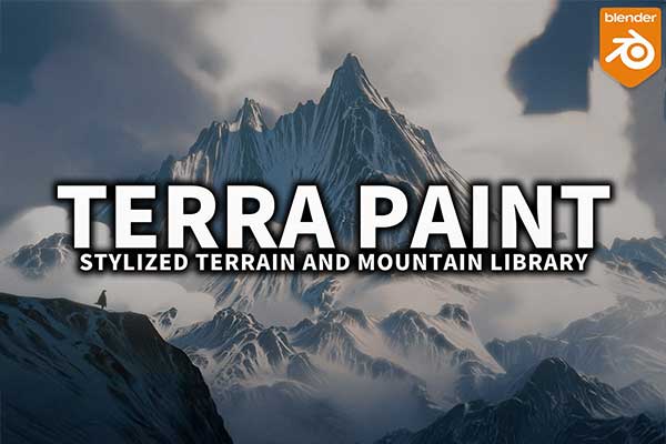 Blender风格化雪山草原沙漠山脉地形3D模型资产预设 Stylized Terrain And Mountain Library Terra Paint Pro