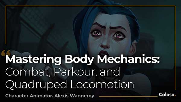 Maya角色战斗跑酷四足运动力学动作动画教程(中英字幕) Coloso – Mastering Body Mechanics Combat Parkour and Quadruped Locomotion