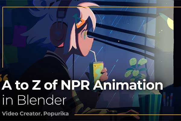 Blender三渲二卡通动画建模贴图材质绑定渲染动画全流程视频教程(中英字幕) Coloso – A to Z of NPR Animation in Blender