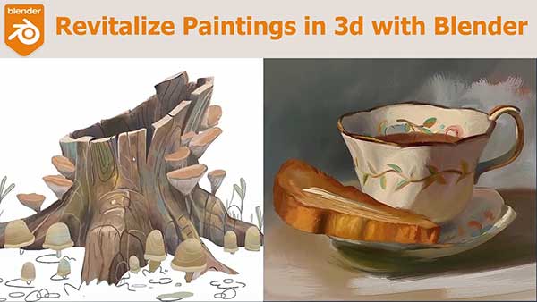 使用Blender制作风格化3D绘画进阶教程(中英文字幕) Revitalize paintings in 3d with Blender