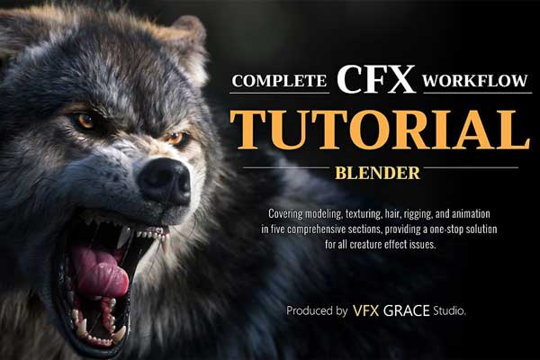 (中文配音+中文字幕)Blender超写实狼动物建模贴图毛发绑定动画全流程教程 VFX Grace – Blender Animal Full Tutorial