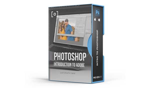 PS摄影师专属基础教程6小时从入门精通(中文字幕) Introduction to Adobe Photoshop