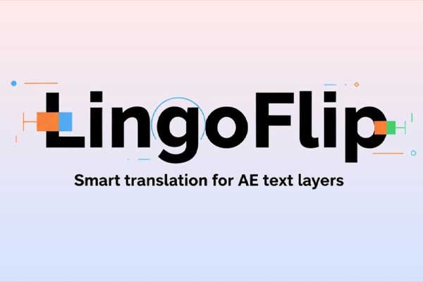智能文字字幕自动翻译AE脚本 LingoFlip V5.3.0