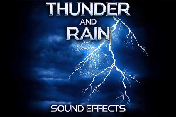 99个高质量雷雨自然环境音效素材合集 Sound Ideas Thunder and Rain Sound Effects