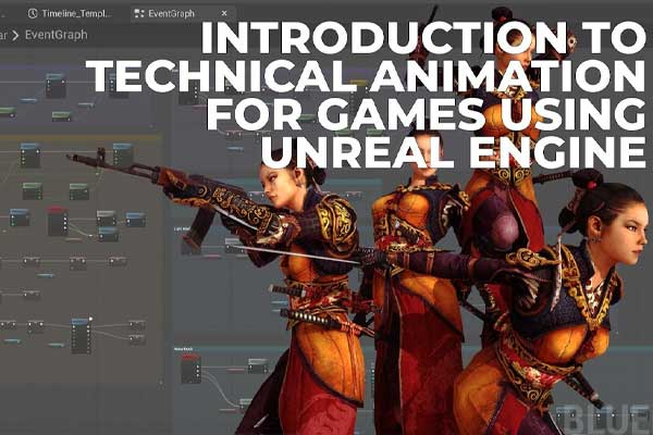 UE5虚幻引擎游戏角色动画系统全流程入门教程(中文字幕) Introduction to Technical Animation for Games using Unreal Engine