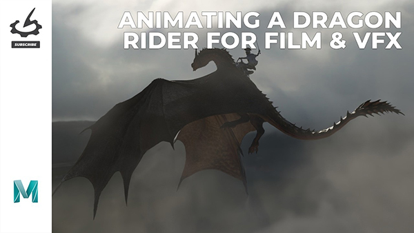 Maya影视级英雄龙骑士飞行动画全流程教程(中英文字幕)  The Gnomon Workshop – Animating a Dragon Rider for Film & VFX