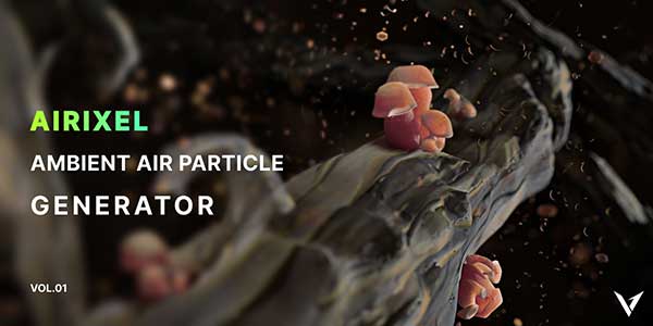 Blender快速创建空气灰尘尘埃粒子生成器 Airixel Vol.01 – Ambient Air Particle Generator