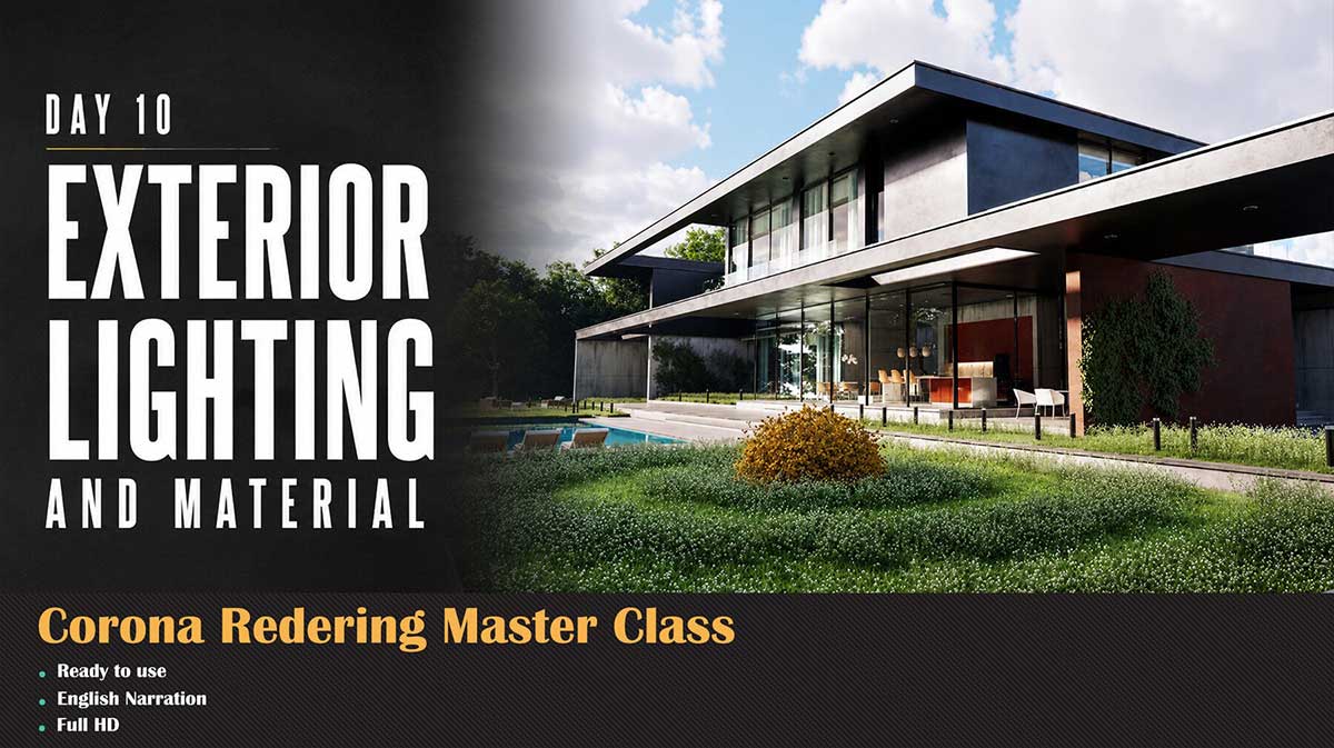 3DS Max Corona室内外建筑可视化灯光渲染大师级训练教程(中英文字幕) Corona Renderer Masterclass – Architectural Rendering